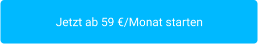 Jetzt ab 59 €/Monat starten
