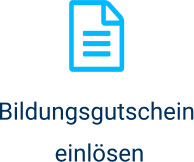 Bildungsgutschein  einlösen