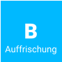 B Auffrischung