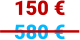150 € 580 €