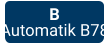 B Automatik B78