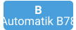 B Automatik B78
